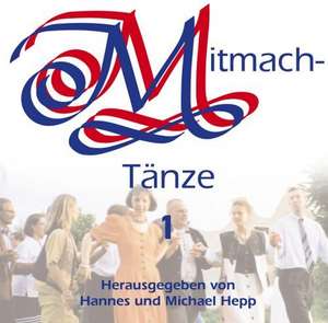 Mitmachtänze 1. CD de Hannes Hepp