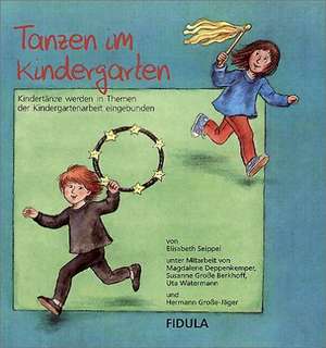 Tanzen im Kindergarten de Elisabeth Seippel