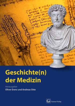 Geschichte(n) der Medizin de Oliver Erens