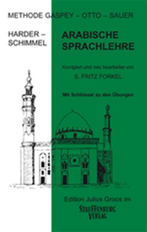 Arabische Sprachlehre. Methode Gaspey-Otto-Sauer de Ernst Harder