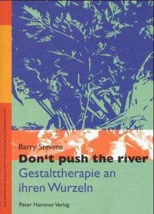 Dont push the river de Ludger Firneburg