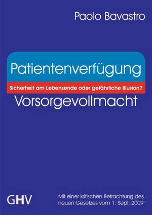 Patientenverfügung - Vorsorgevollmacht de Paolo Bavastro