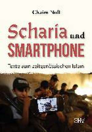 Scharia und Smartphone de Chaim Noll