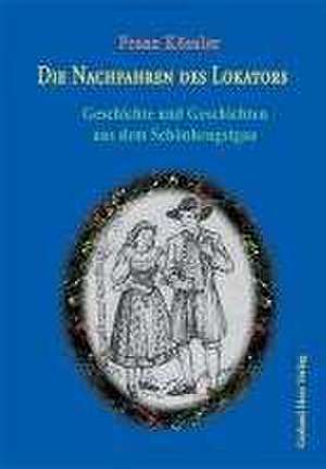 Die Nachfahren des Lokoators de Franz Kössler