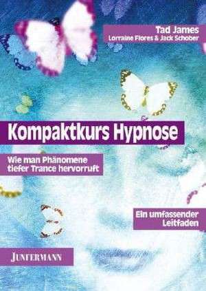 Kompaktkurs Hypnose de James Tad