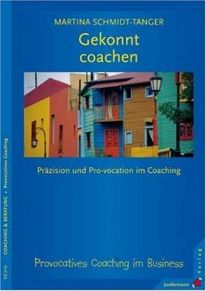 Gekonnt coachen de Martina Schmidt-Tanger