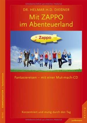 Mit Zappo im Abenteuerland de Helmar Dießner