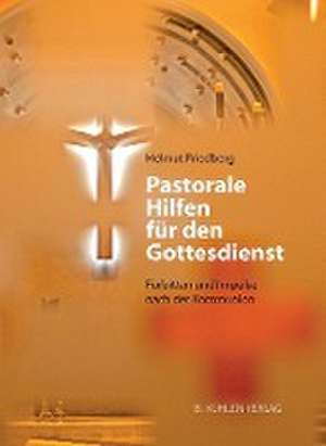 Pastorale Hilfen für den Gottesdienst de Helmut Friedberg