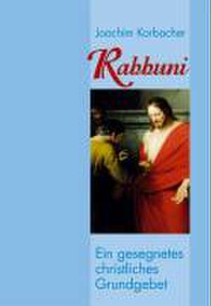 Rabbuni de Joachim Korbacher