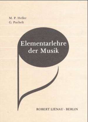 Elementarlehre der Musik de Paul Heller