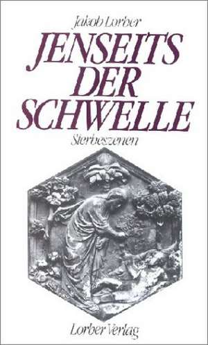 Jenseits der Schwelle de Jakob Lorber