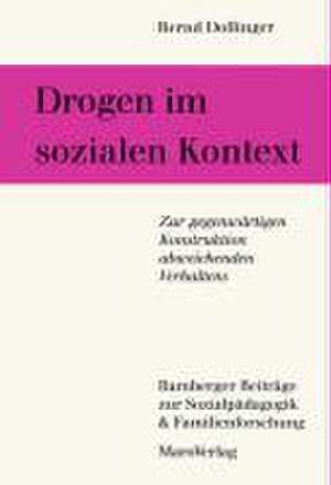 Drogen im sozialen Kontext de Bernd Dollinger