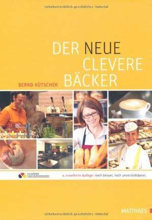 Der neue clevere Bäcker de Bernd Kütscher