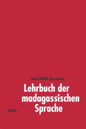 Lehrbuch der madagassischen Sprache de Janie Noëlle Rasoloson