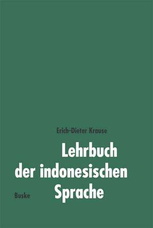 Lehrbuch der indonesischen Sprache de Erich-Dieter Krause