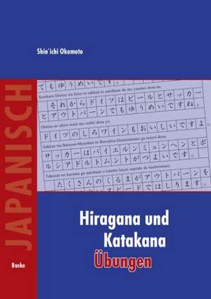 Hiragana und Katakana Übungen de Shinichi Okamoto