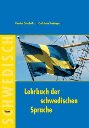 Lehrbuch der schwedischen Sprache de Henrike Gundlach