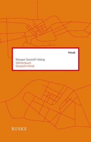 Wörterbuch Deutsch-Hindi de Margot Gatzlaff-Hälsig