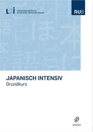 Japanisch intensiv. Grundkurs