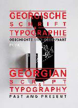 Georgische Schrift und Typographie / Georgian Script & Typography de Tamaz Varvaridze