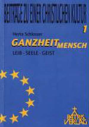 Ganzheit Mensch de Herta Schlosser