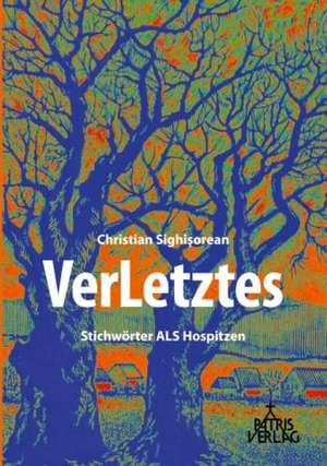 VerLetztes de Christian Sighisorean