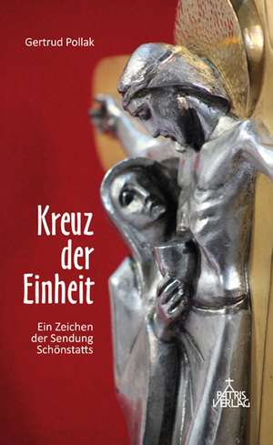 Kreuz der Einheit de Gertrud Pollak