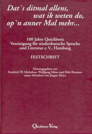 Dat's ditmal allens, wat ik weten do, op'n anner Mal mehr... de Friedrich W. Michelsen