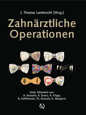 Zahnärztliche Operationen de J. Thomas Lambrecht