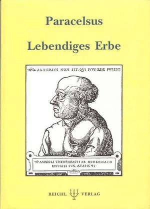 Lebendiges Erbe de Paracelsus