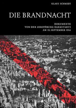 Die Brandnacht de Klaus Schmidt