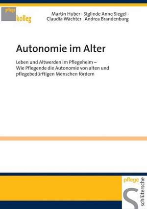 Autonomie im Alter de Martin Huber