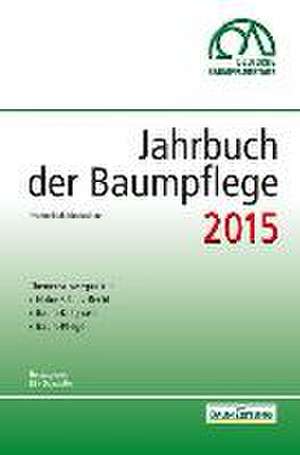 Jahrbuch der Baumpflege 2015 de Dirk Dujesiefken