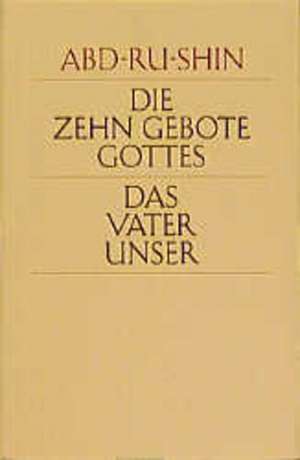 Abd-ru-shin: 10 Gebote/Vaterunser