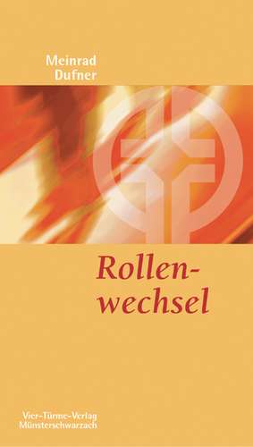 Rollenwechsel de Meinrad Dufner