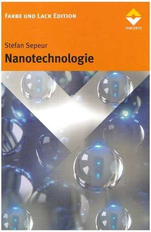 Nanotechnologie de Stefan Sepeur