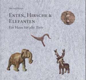 Enten, Hirsche und Elefanten de Michael Hauck