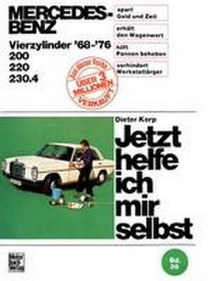 Mercedes-Benz 200 / 220 / 230.4 4Zyl. 1968-1976 de Dieter Korp