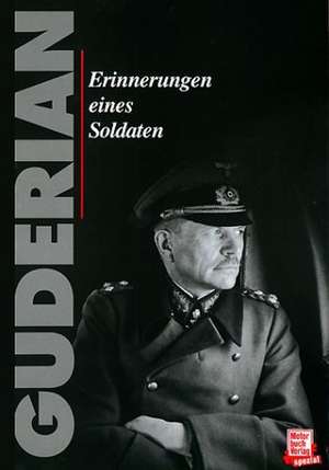 Erinnerungen eines Soldaten de Heinz Guderian