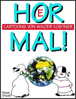 Hör mal! de Walter Kostner