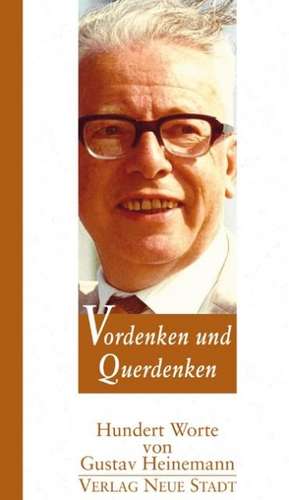 Vordenken und Querdenken de Gustav Heinemann