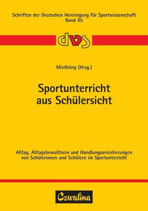 Sportunterricht aus Schülersicht de Wolf D Miethling