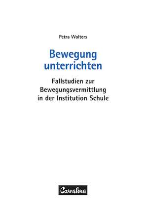 Bewegung unterrichten de Petra Wolters