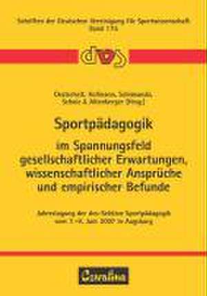 Sportpädagogik im Spannungsfeld gesellschaftlicher Erwartungen, wissenschaftlicher Ansprüche und empirischer Befunde de Verena Oesterhelt