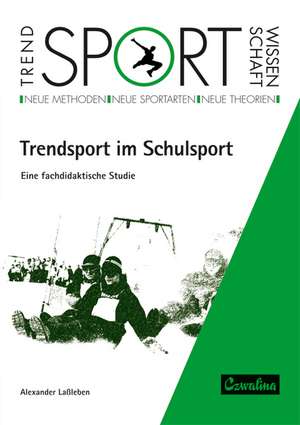 Trendsport im Schulsport de Alexander Lassleben