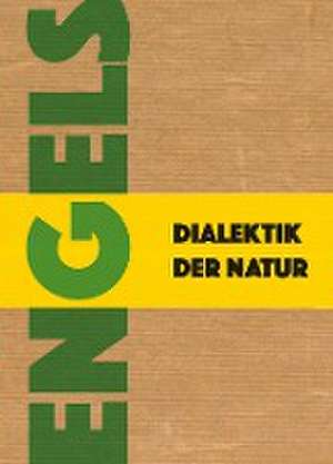 Dialektik der Natur de Friedrich Engels