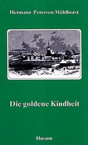 Die goldene Kindheit de Heimatverein der Landschaft Angeln.