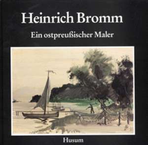 Heinrich Bromm 1910-1941 de Landesmuseum Lüneburg.