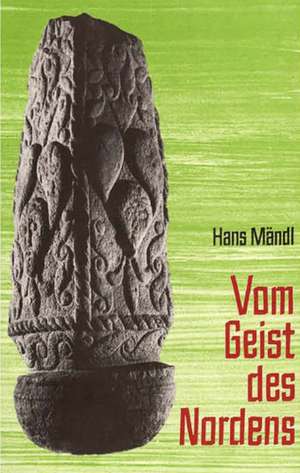 Vom Geist des Nordens de Hans Mändl