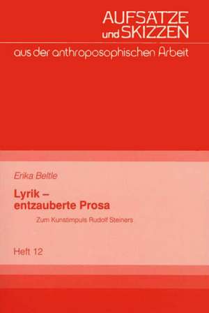 Lyrik - entzauberte Prosa de Erika Beltle